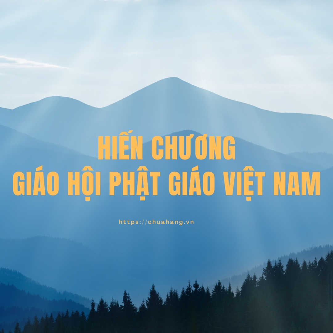 Hiến Chương Giáo Hội Phật Giáo Việt Nam | Sửa Đổi Lần Thứ VII